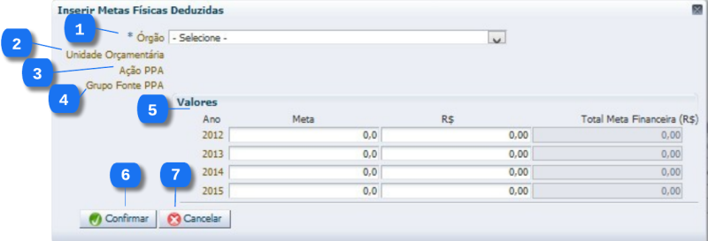 Arquivo:Planejamento - Plano Plurianual - emendaPPAEdit - Inserir Meta Fis Ded.png